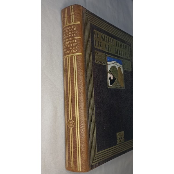 La Guerre racontée par nos Généraux 14/18 tome III